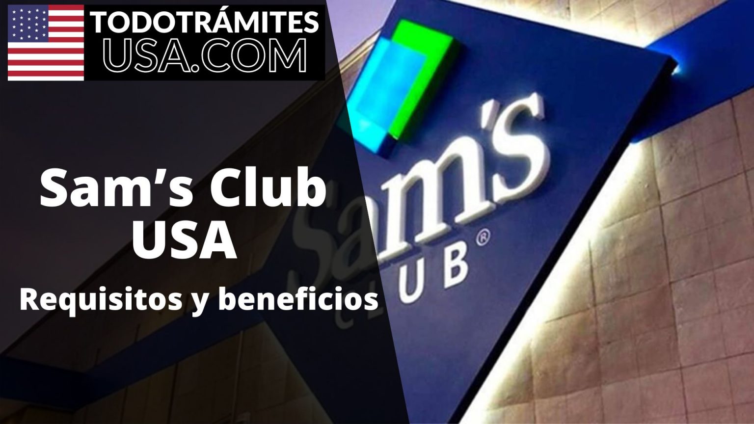Sam’s Club USA: Requisitos y beneficios de afiliación